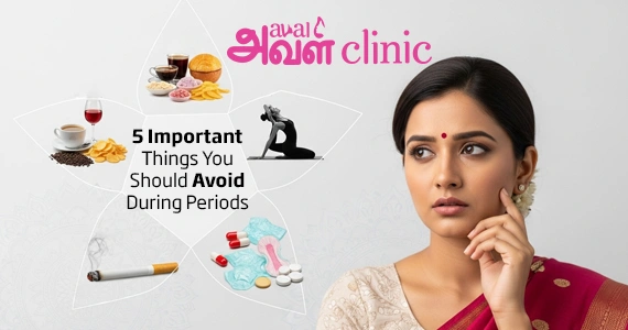 Five Important Things You Should Avoid During Periods banner 