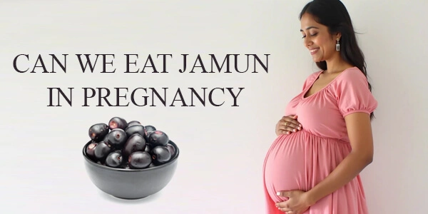 Can We Eat Jamun In Pregnancy banner 