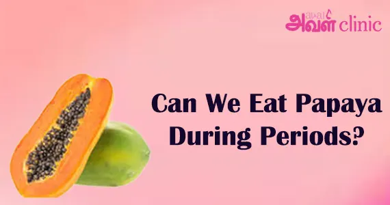 Can We Eat Papaya During Periods? Benefits & Side Effects banner 