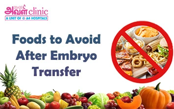 Foods To Avoid After Embryo Transfer